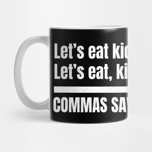 Commas Save Lives Mug